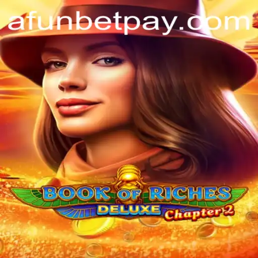 Discover the Excitement of Book of Riches Deluxe Chapter 2 at Afunbet